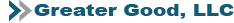 Greater Good, LLC